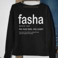Dad Fasha Fathers Day Gift For Dads From Kids Sweatshirt Gifts for Old Women