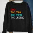 Dad The Man The Myth The Legend Sweatshirt Gifts for Old Women