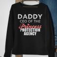 Daddy Ceo Of The Princess Protection AgencyS1 Sweatshirt Gifts for Old Women