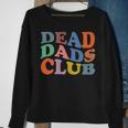 Dead Dad Club Vintage Funny Saying Sweatshirt Gifts for Old Women