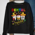 Dental Squad Cinco De Mayo Tooth Mexican Sombrero Dentist Sweatshirt Gifts for Old Women