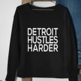 Detroit Hustles Harder Gift Men Women Sweatshirt Graphic Print Unisex Gifts for Old Women