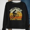 Dont Follow Me I Do Stupid Things V3 Sweatshirt Gifts for Old Women