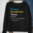 Down Syndrome Mom Funny Definition World Awareness Day Sweatshirt Gifts for Old Women