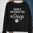 Easily Distracted By Dogs - Dog Lover & Dog Mom Men Women Sweatshirt Graphic Print Unisex Gifts for Old Women