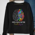 End The Stigma Mental Health Matters Mental Awareness Gifts Sweatshirt Gifts for Old Women