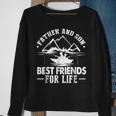 Father And Son Best Friends For Life Dad Fishing Sweatshirt Gifts for Old Women