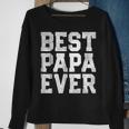 Fathers Day Gift Best Papa Ever Dad Grandpa Gift For Mens Sweatshirt Gifts for Old Women
