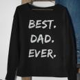 Fathers Days Dads Birthday Gift Best Dad Ever Sweatshirt Gifts for Old Women