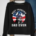 French Bulldog Frenchie Dog Mens Best French Bulldog Dad Ever Dog Lover Usa Flag 373 Frenchies Sweatshirt Gifts for Old Women