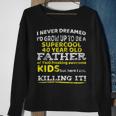 Funny 40Th Birthday Gift For Father Dad From Kids Forty Year Sweatshirt Gifts for Old Women