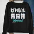 Funny Dental Squad Dentist Hygienist Dentistry Student Gift Sweatshirt Gifts for Old Women