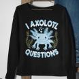Funny I Axolotl Questions Cute Blue Axolotl Kawaii Sweatshirt Gifts for Old Women
