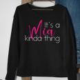 Funny Mia Personalized Novelty Its A Mia Kinda Thing Sweatshirt Gifts for Old Women