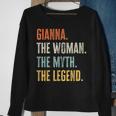 Gianna The Best Woman Myth Legend Funny Best Name Gianna Sweatshirt Gifts for Old Women