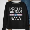 Gift For Army Mom - Proud Air Force Nana Heart Men Women Sweatshirt Graphic Print Unisex Gifts for Old Women
