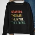 Grandpa The Man The Myth The Legend Wonderful Gift For Grandfathers Sweatshirt Gifts for Old Women
