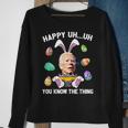 Happy Uh You Know The Thing Funny Bunny Joe Biden Egg Easter Sweatshirt Gifts for Old Women
