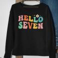 Hello Seven 7 Year Old 7Th Birthday Girl Age 7 Bday Groovy Sweatshirt Gifts for Old Women