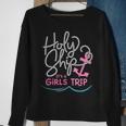Holy Ship Girls Trip Fun Cruise Vacation Nautical Gift Sweatshirt Gifts for Old Women