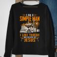 I Am Simple Man I Like Trtucks And Believe In Jesus Sweatshirt Gifts for Old Women