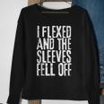I Flexed And My Sleeves Fur Off Funny Workout Sweatshirt Gifts for Old Women