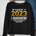 I Graduated Can I Go Back To Bed Now Funny Class Of 2023 Sweatshirt Gifts for Old Women