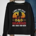 I Have Two Titles Dad And Grandad Funny Fathers Day Sweatshirt Gifts for Old Women