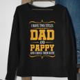 I Have Two Titles Dad And Pappy First Time Pappy Dad Pappy Sweatshirt Gifts for Old Women