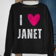 I Love Janet Heart First Name Janet Sweatshirt Gifts for Old Women
