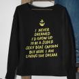 I Never Dreamed Id Grow Up To Be A Super Sexy Boat Captain Sweatshirt Gifts for Old Women