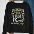 I Never Dreamed Id Grow Up To Be An Army Proud Mom Hh Sweatshirt Gifts for Old Women