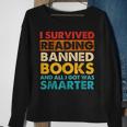 I Survived Reading Banned Books And All I Got Was Smarter Sweatshirt Gifts for Old Women
