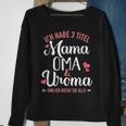 Ich Habe Drei Titel Mama Oma Und Uroma Und Rocke Sie Alle Sweatshirt Geschenke für alte Frauen