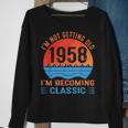 Ich Werde Nicht Alt Ich Werde Ein Klassiker Vintage 1958 Sweatshirt Geschenke für alte Frauen