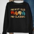 Im Not Old Im Classic Vintage Guitar For Dad Grandpa Sweatshirt Gifts for Old Women