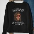 Im Not Sugar And Spice Or Anything Nice Im Locd And Hood Sweatshirt Gifts for Old Women