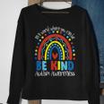 In A World Where You Can Be Anything Be Kind Autism Rainbow Sweatshirt Gifts for Old Women