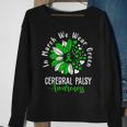 In March We Wear Green Cerebral Palsy Cp Awareness Sunflower Sweatshirt Gifts for Old Women