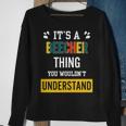 Its A Beecher Thing You Wouldnt Understand Beecher For Beecher Sweatshirt Gifts for Old Women