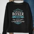 Its A Boxer Thing You Wouldnt Understand Boxer For Boxer Sweatshirt Gifts for Old Women
