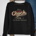 Its A Chuck Thing You Wouldnt Understand Personalized Name Gifts With Name Printed Chuck Sweatshirt Gifts for Old Women