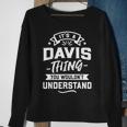 Its A Davis Thing You Wouldnt Understand Surname Gift Sweatshirt Gifts for Old Women