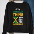 Its A Jamaican Thing Yuh Nah Guh Understand Jamaica Flag Sweatshirt Gifts for Old Women