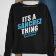 Its A Sanchez Thing You Wouldnt Understand Vintage Surname Sweatshirt Gifts for Old Women
