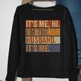 Its Me Hi Im The Husband Its Me Fathers Day Best Husband Sweatshirt Gifts for Old Women