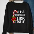 Its Not Going To Lick Itself Sweatshirt Gifts for Old Women