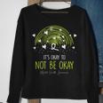Its Ok Not To Be Ok Mental Health Awareness Green Ribbon Sweatshirt Gifts for Old Women