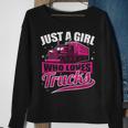 Just A Girl Who Loves Trucks Proud Trucker Girl Sweatshirt Gifts for Old Women