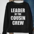 Leader Of The Cousin Crew Sweatshirt Gifts for Old Women